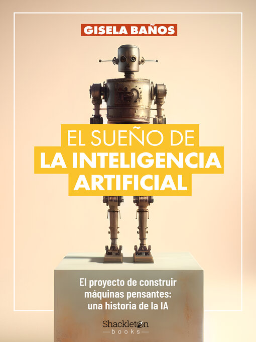 Title details for El sueño de la Inteligencia Artificial by Gisela Baños - Available
